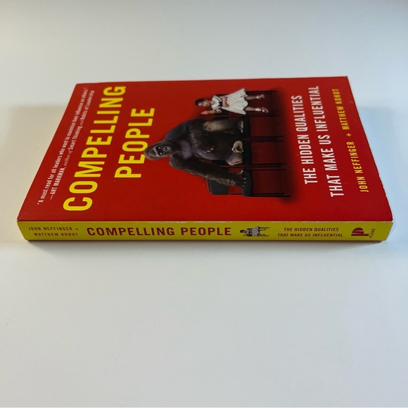 Compelling People by John Neffinger and Matthew Kohut, 2014, Paperback Book - Picture 2 of 3